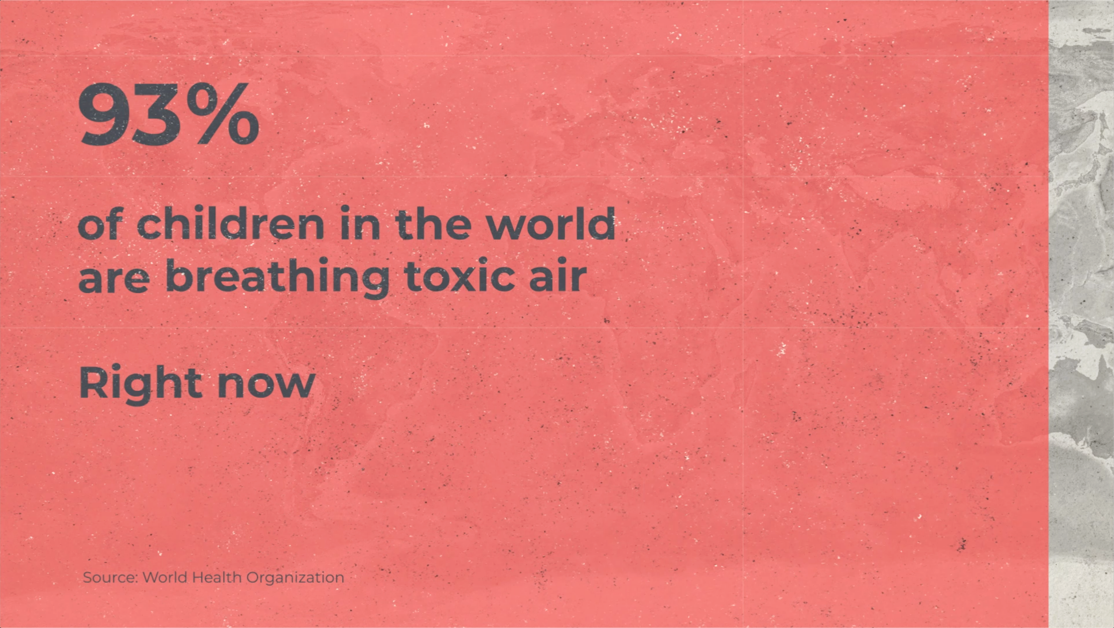 A still from the This is Ella video with text that reads '93% of children in the world are breathing toxic air right now'. The source is the World Health Organization.